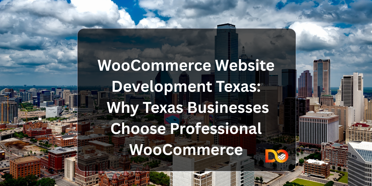 WooCommerce Website Development Texas