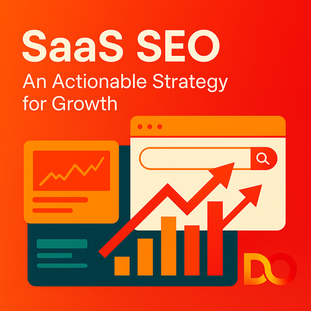 SaaS SEO: An Actionable Strategy for Growth