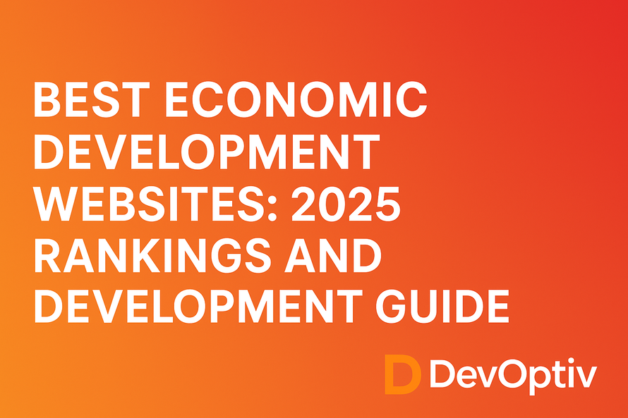 Best Economic Development Websites: 2025 Rankings and Development Guide by DevOptiv