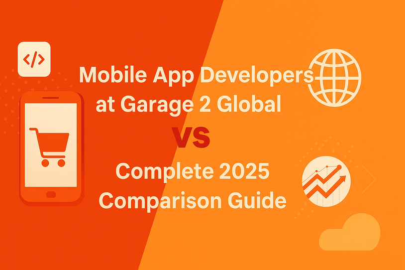 Mobile App Developers at Garage 2 Global vs DevOptiv: Complete 2025 Comparison Guide