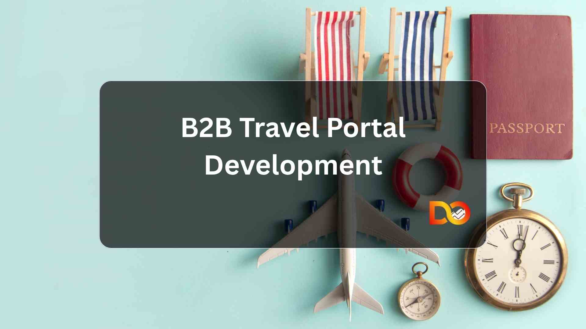 B2B travel portal development concept with global booking system and travel agency integration