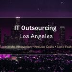 it outsourcing los angeles, managed it solutions for la businesses