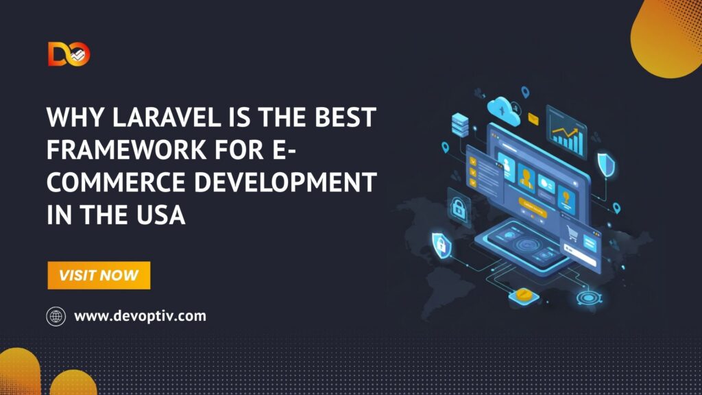 Laravel Is the Best Framework for eCommerce Development in the USA