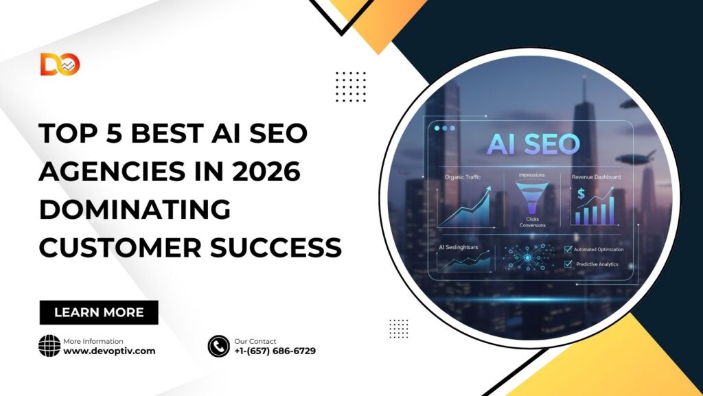 Modern promotional banner for DevOptiv showcasing “Top 5 Best AI SEO Agencies in 2026 Dominating Customer Success” with AI analytics dashboard visuals, organic traffic graphs, revenue metrics, and contact details including website